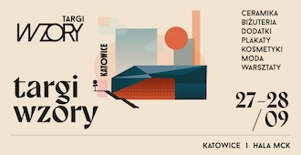 Targi WZORY po raz pierwszy w Katowicach – święto rzemiosła, designu i wyjątkowego stylu